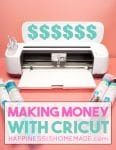 Cricut maker with the text, "Making Money with Cricut"