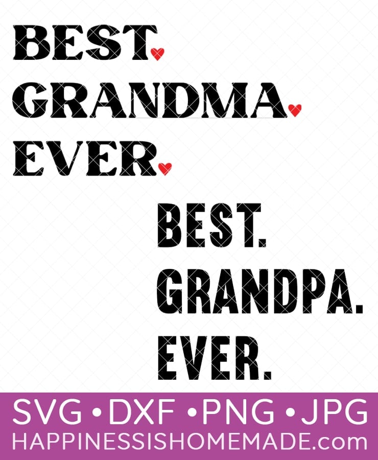 best grandma ever and best grandpa ever svg files