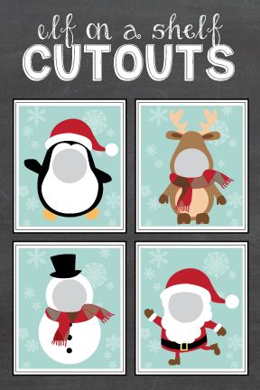 Elf on the shelf cutout printables with a reindeer, pengiun, snowman, and santa figure.