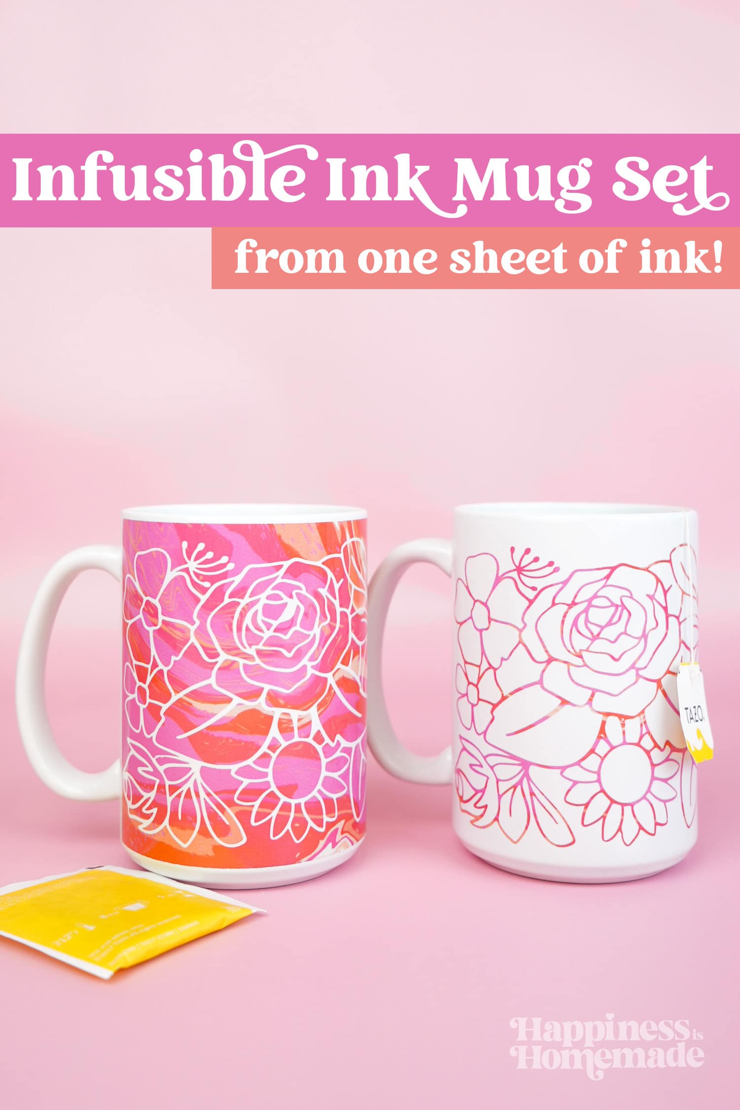 Infusible Ink Mugs with the Cricut Mug Press - Happiness is Homemade