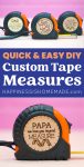 quick and easy diy custom tape measures pin graphic