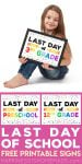 free printable last day of school signs 