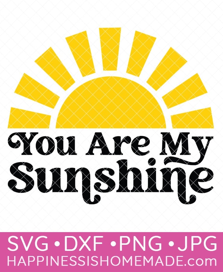 you are my sunshine svg file 