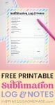 free printable sublimation log and notes 