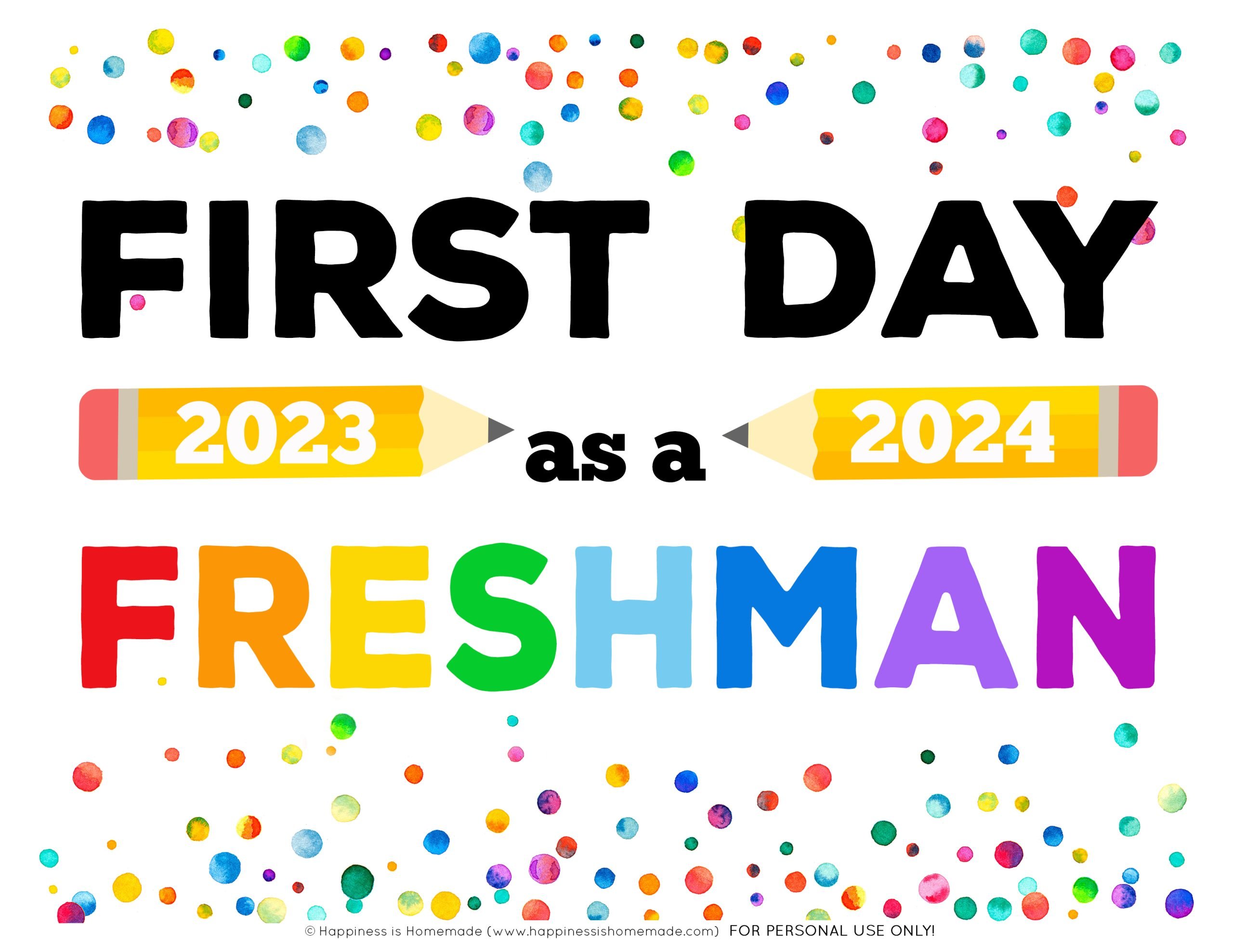 Graphic of Free Printable First Day as a Freshman sign 2023 - 2024