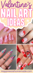 Pin graphic of Valentine's Day Nail Art Ideas