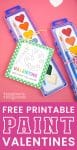 "Free Printable Paint Valentines" Pinterest graphic