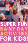 Super Fun Rainy Day Activities For Kids Pin Graphic