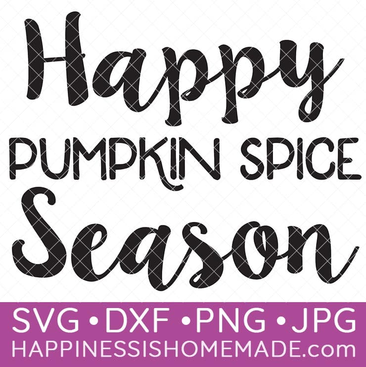 happy pumpkin spice season svg file