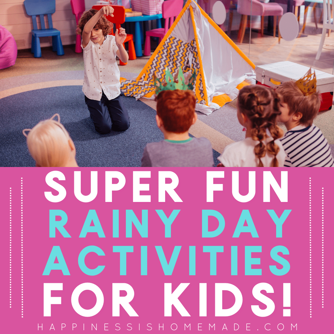 https://www.happinessishomemade.net/wp-content/uploads/2023/03/Super-Fun-Rainy-Day-Activities-For-Kids-Facebook-Graphic-1.png