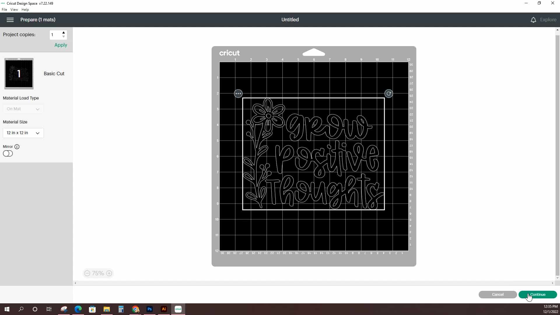 Screenshot of Cricut Design Space software with "Grow Positive Thoughts" SVG uploaded to the canvas and ready to cut