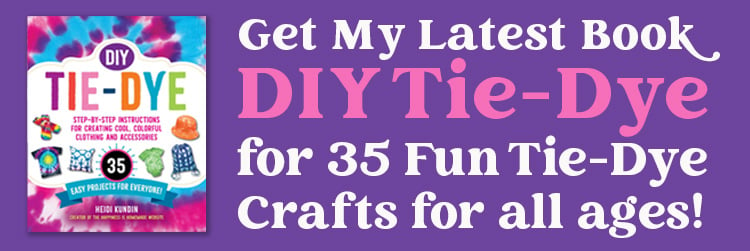 Graphic "Get my latest book, DIY Tie-Dye, for 35 fun tie-dye crafts for all ages!" with book cover