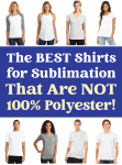 Collage of 8 different shirts being worn on models with the text "The Best Shirts for Sublimation That Aren't 100% Polyester"