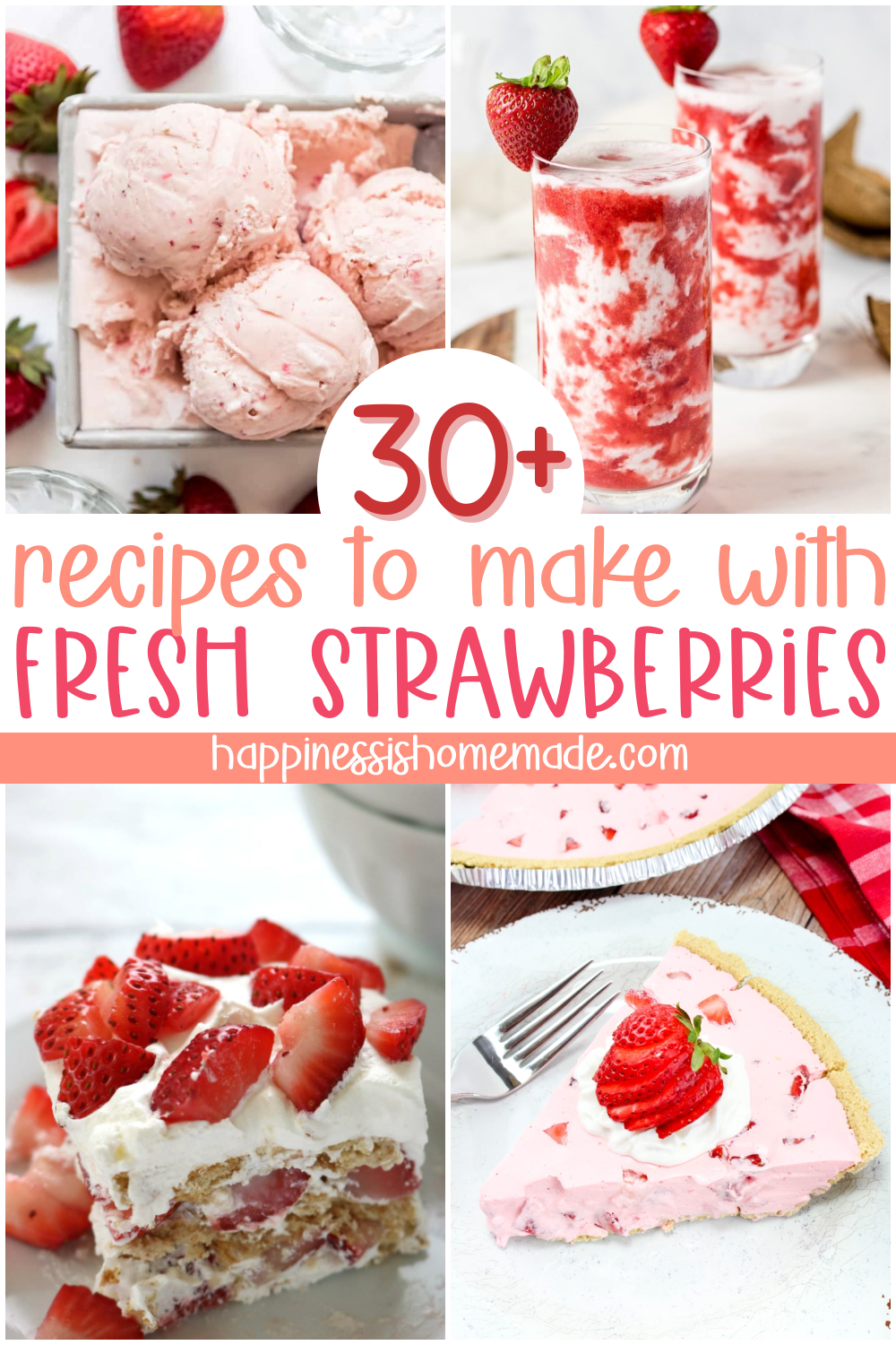 30+ recipes to make with fresh strawberries