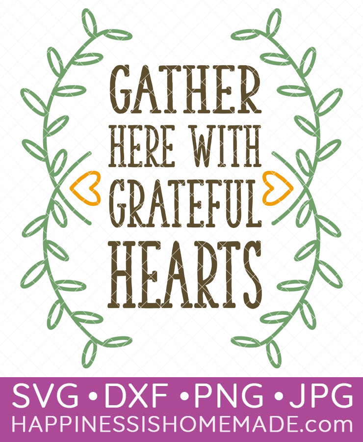 gather here with grateful hearts svg file