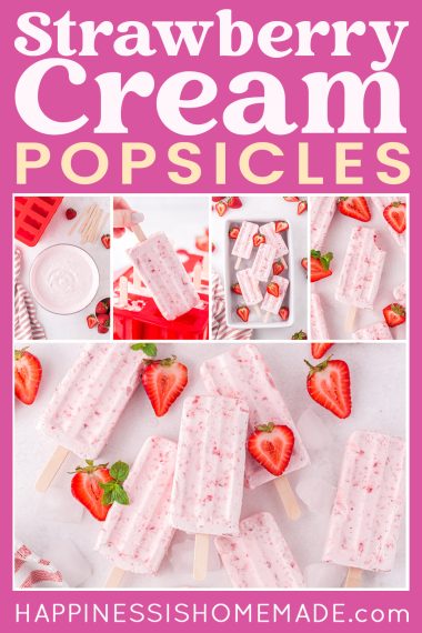 "Strawberry Cream Popsicles" graphic with text and collage of popsicles