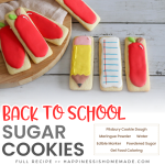 Back to School Sugar Cookies graphic showing finished cookies and list of ingredients