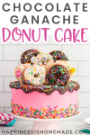 Chocolate Ganache Donut Cake