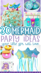 30+ mermaid party ideas your little girl will love