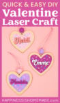 "Quick & Easy DIY Valentine Laser Craft" graphic