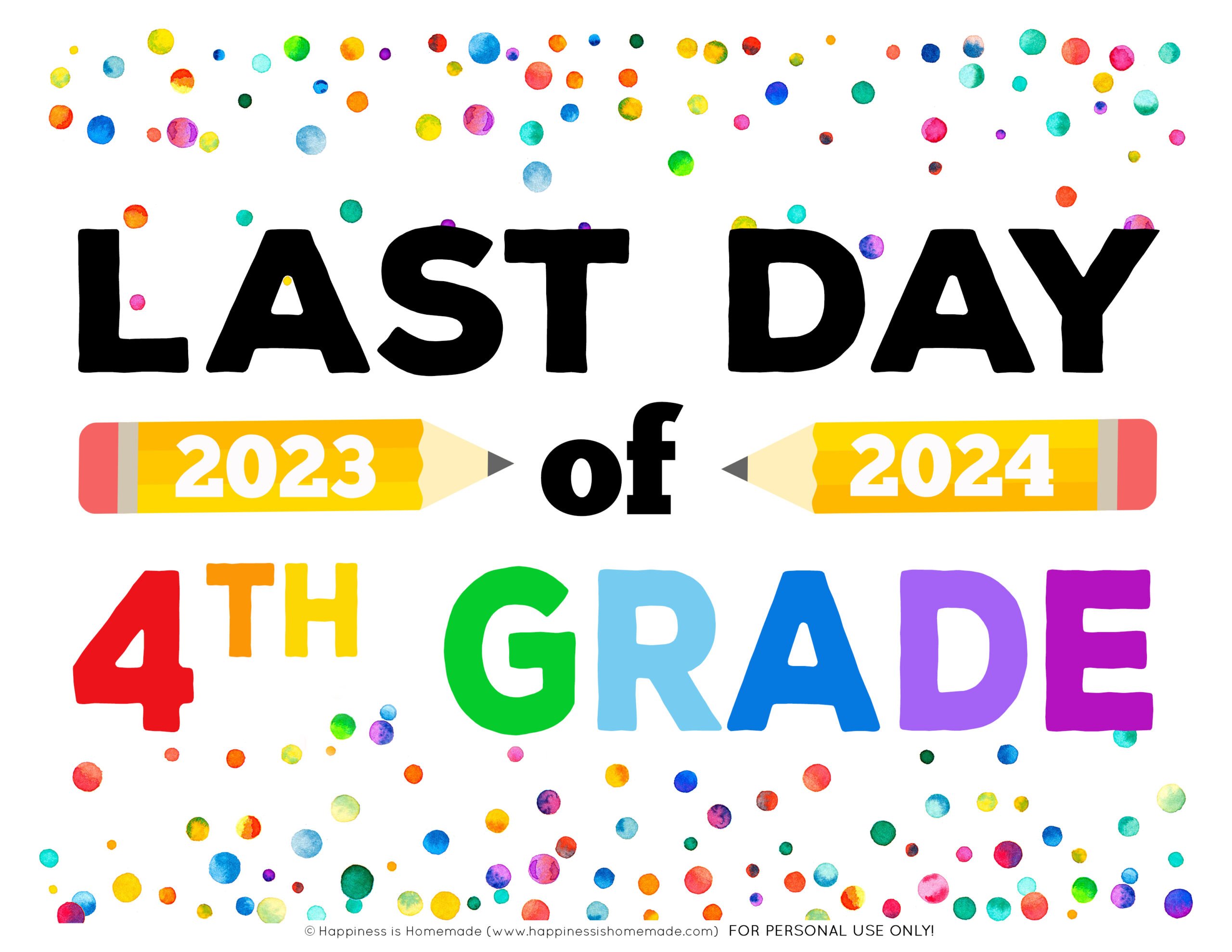 :ast Day of 4th Grade sign for 2024