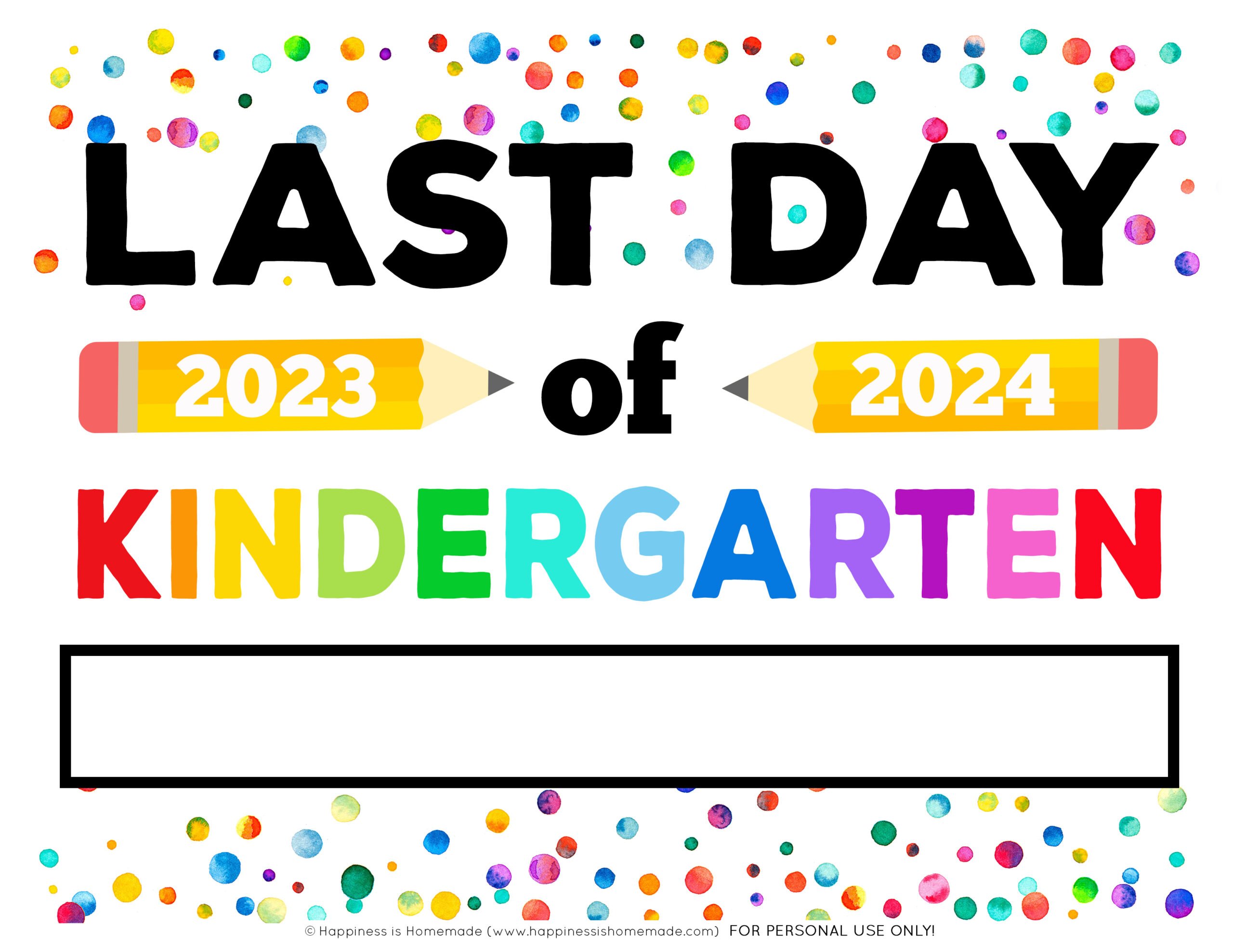 Last day of kindergarten 2024 sign
