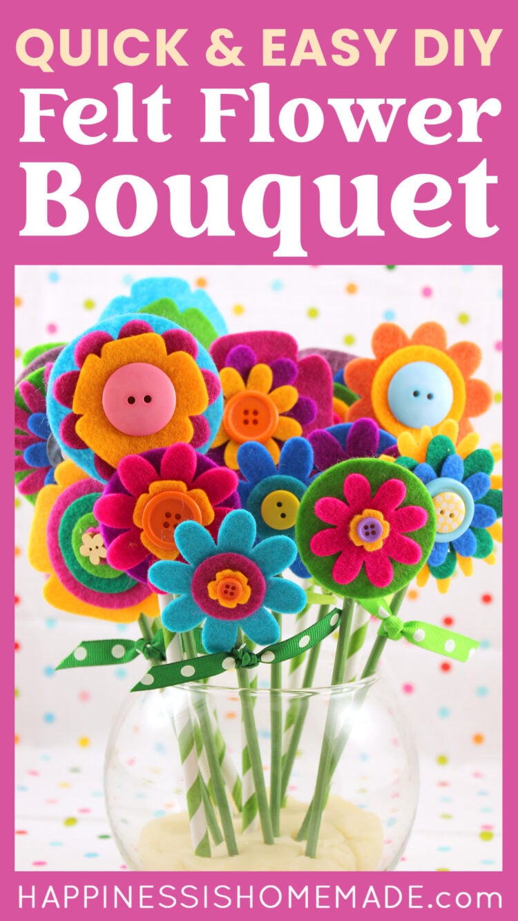 "Quick & Easy DIY Felt Flower Bouquet" pin graphic with pink background and image of colorful felt flowers